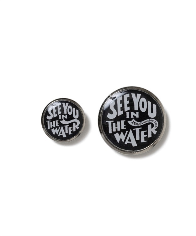 SEE YOU IN THE WATER XV PINS (NUTS ART WORKS)(BLACK-15mm/23mm)