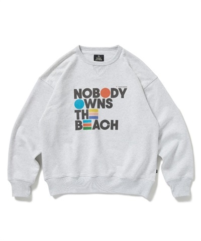 NOBODY OWNS THE BEACH CREW SWEAT