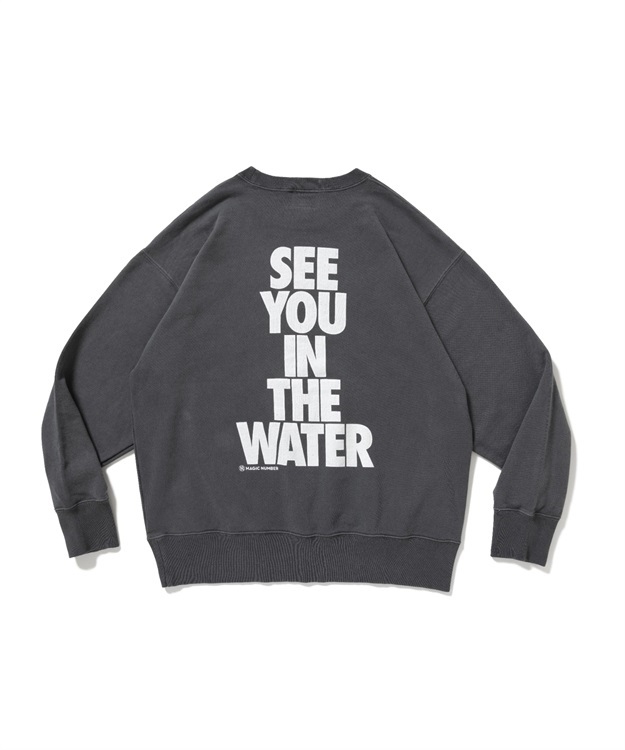 SEE YOU IN THE WATER PIGMENT CREW SWEAT(CHACOAL GREY-M)